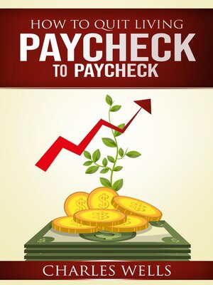 cover image of How to Quit Living Paycheck to Paycheck